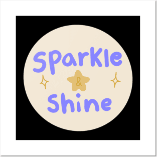 Sparkle & Shine Posters and Art